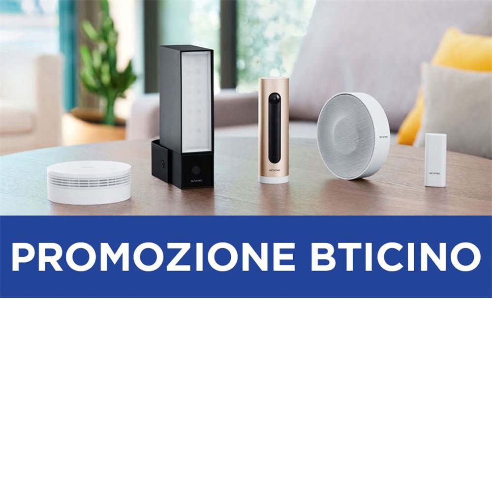 Scopri i Prezzi Speciali sui prodotti Bticino serie Netatmo!