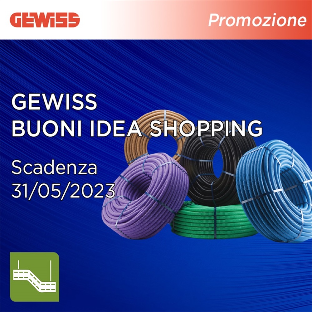 Acquista i prodotti Gewiss e ricevi 50€ in buoni Idea Shopping!