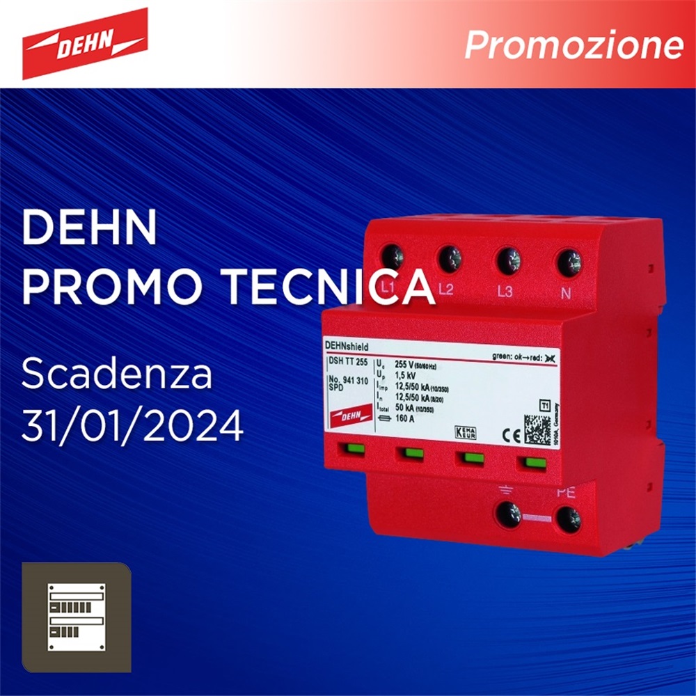 Scopri la Promozione Tecnica DEHN!