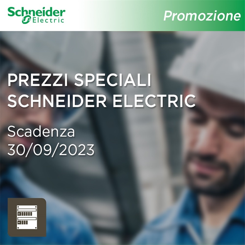 Campagna Schneider Electric - Pulsanti, Contattori, Variatori e Contenitori universali