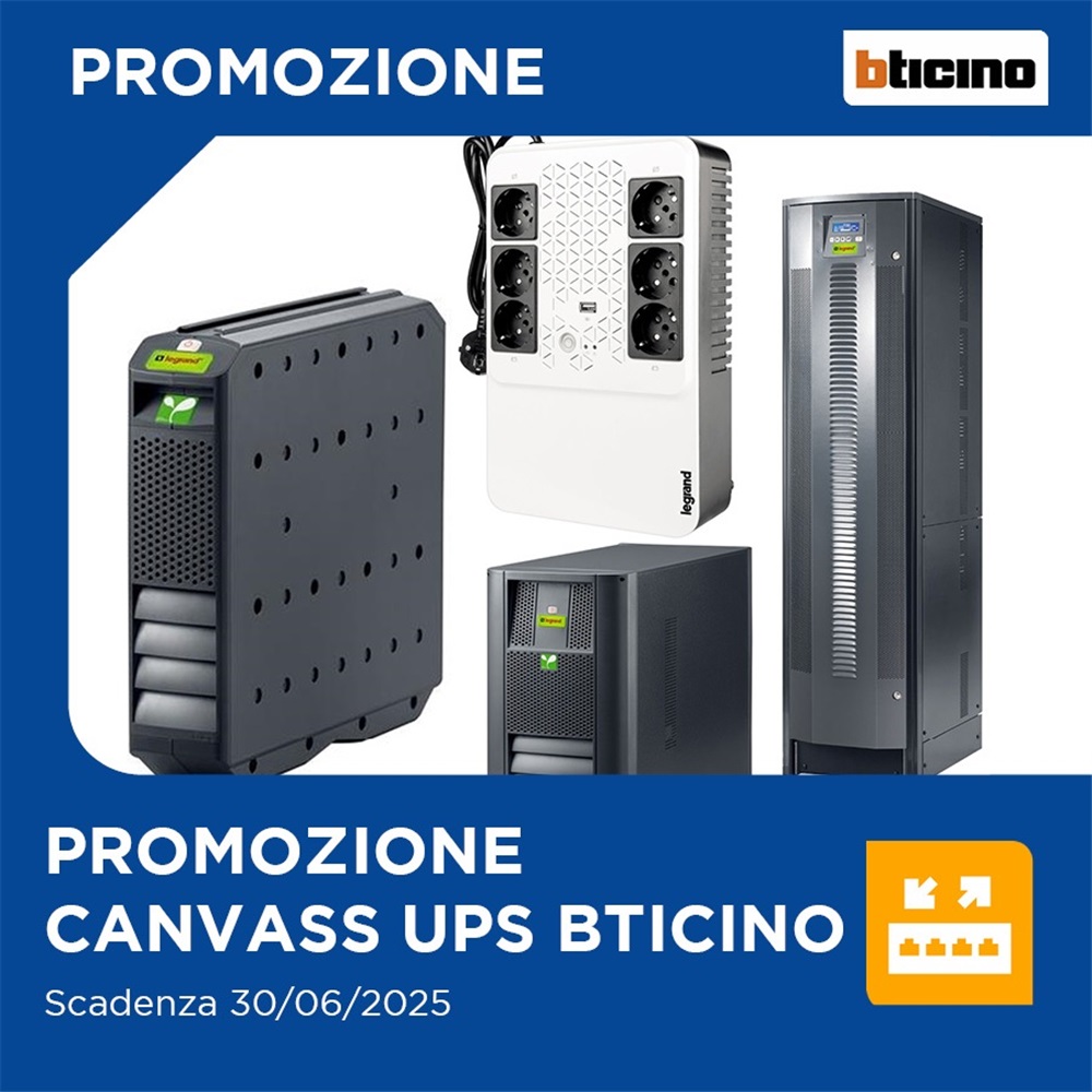 Potenzia la Tua Offerta con il Canvass UPS Q2 2025 di BTicino!