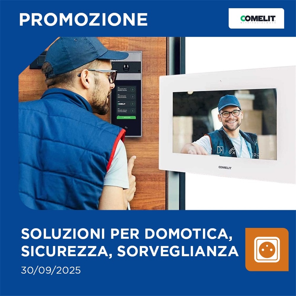Promozione Comelit: soluzioni per Sicurezza, Domotica e Videosorveglianza