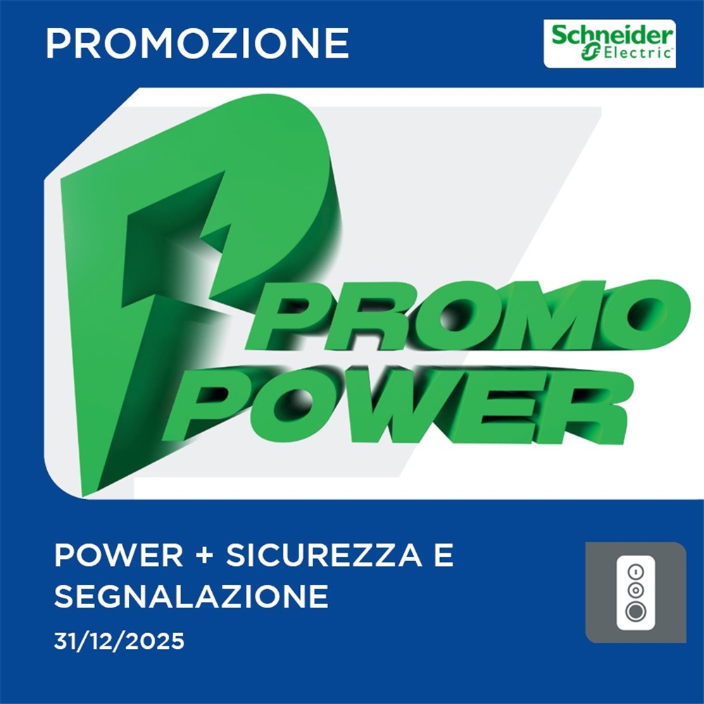 Schneider: Promo Power— soluzioni per quadri, protezione e continuità 