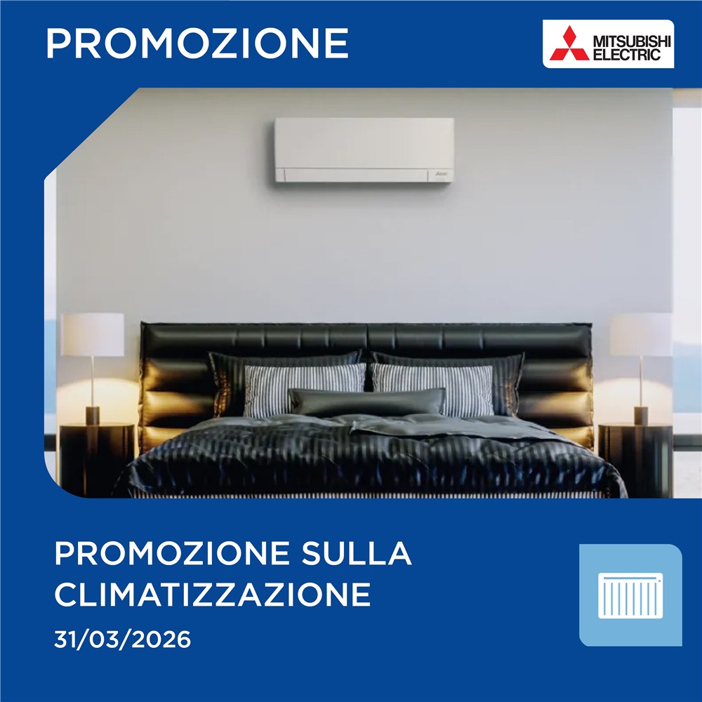 Offerta speciale sulla climatizzazione Mitsubishi