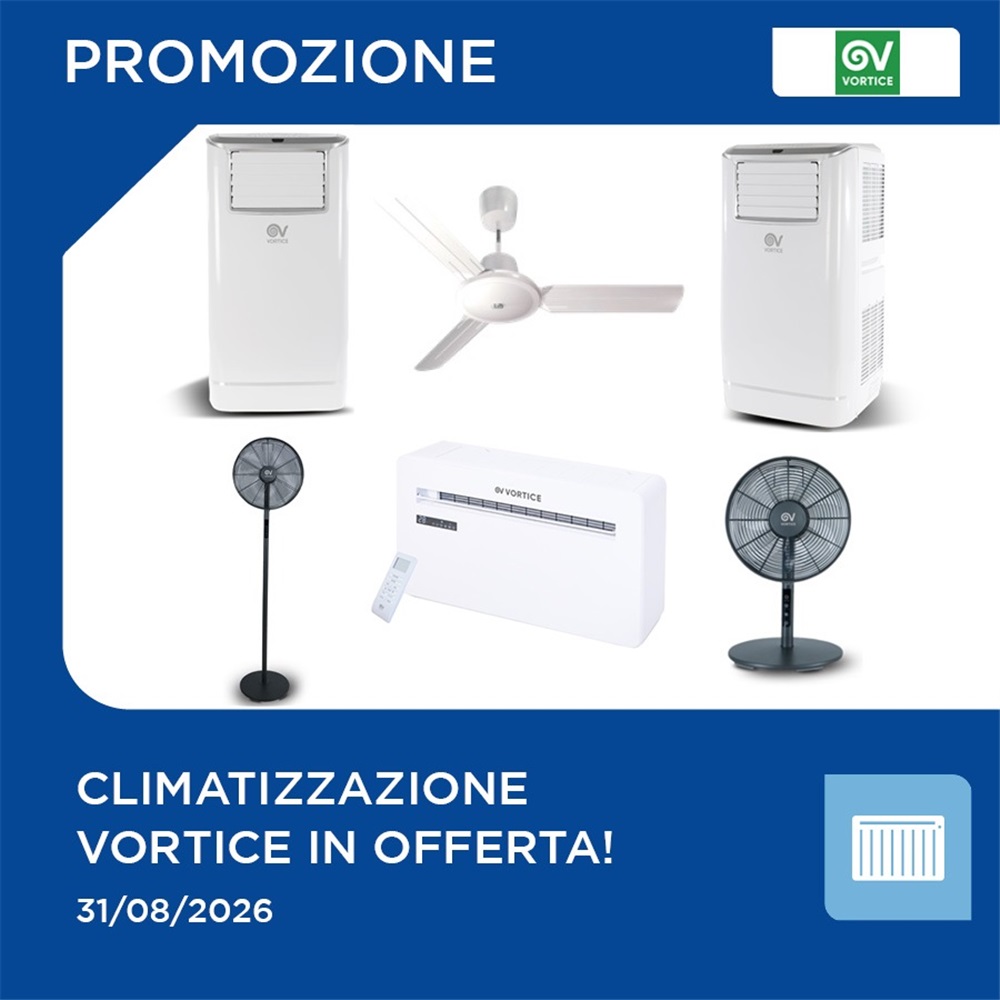 Raffredda la tua estate con le offerte Vortice!