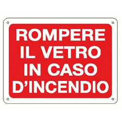 Cartello segnaletico rompere vetro antincendio resistente visibile ambienti industriali e commerciali