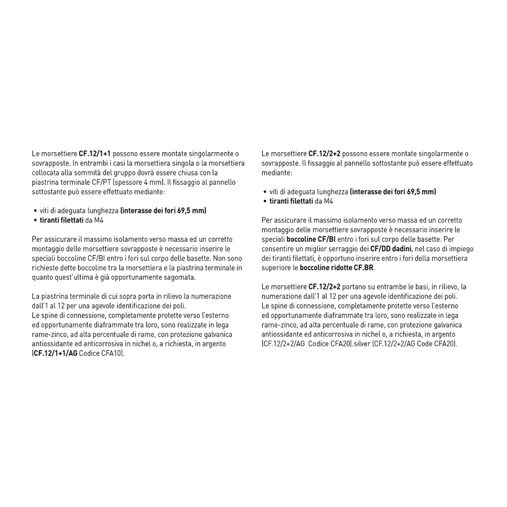 Morsettiera 1+1 spina piatta senza piastrina per connessioni elettriche